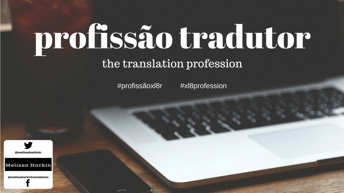Tradutor – Uma profissão em risco? (*) - Catálogo de Tradutores